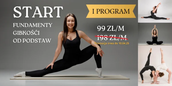 I program: START: fundamenty gibkośći od podstaw, 99 zł/m