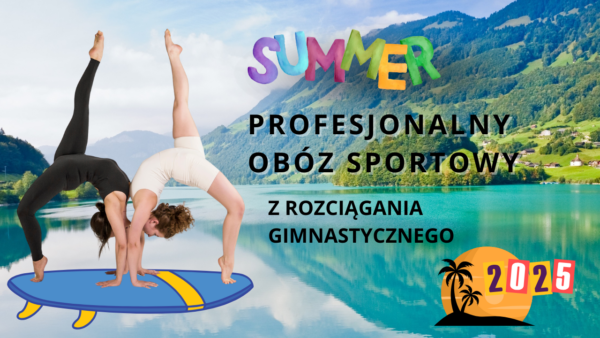 PROFESJONALNY OBÓZ SPORTOWY Z ROZCIĄGANIA GIMNASTYCZNEGO