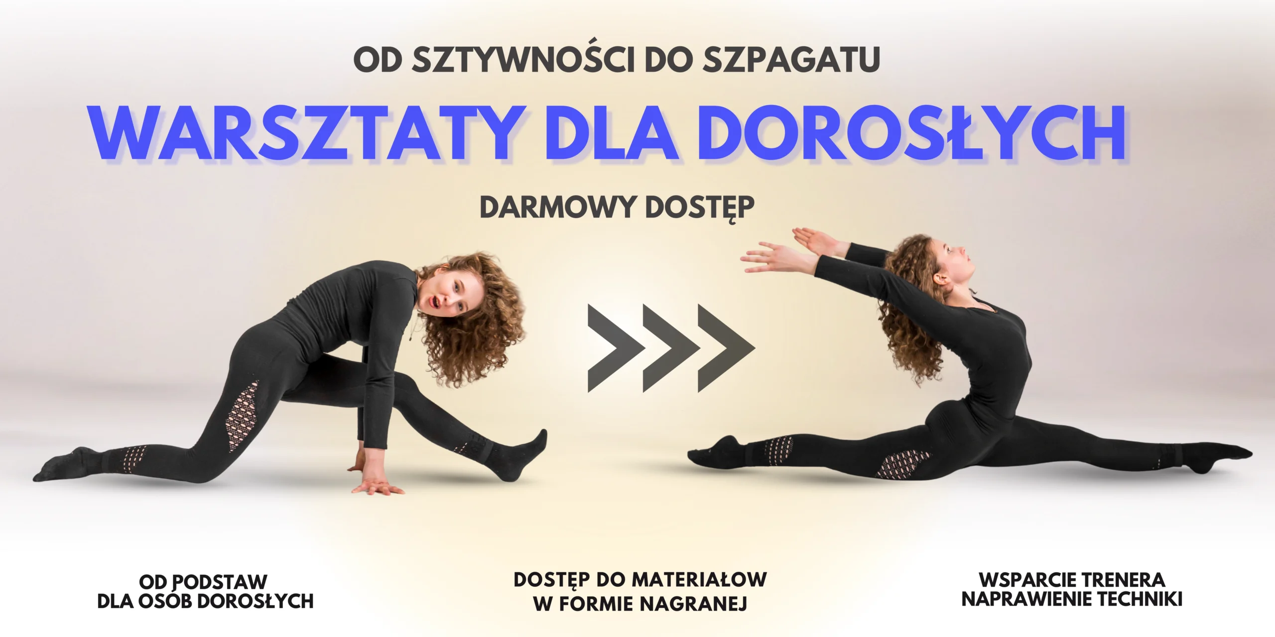 Darmowe warsztaty: od sztywności do szpagatu – bezpieczna droga dla dorosłych